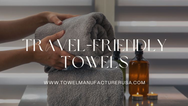 wholesale travel friendly towels